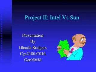 Project II: Intel Vs Sun