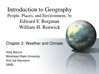 Chapter 2: Weather and Climate Holly Barcus Morehead State University And Joe Naumann UMSL