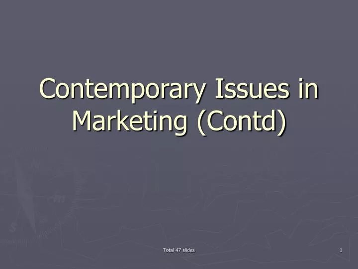 contemporary issues in marketing contd