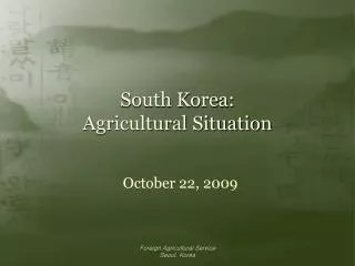 South Korea: Agricultural Situation