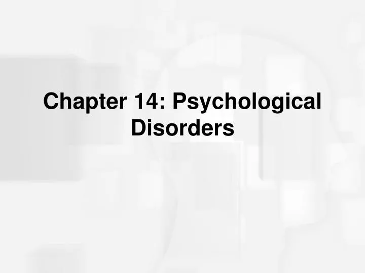 chapter 14 psychological disorders