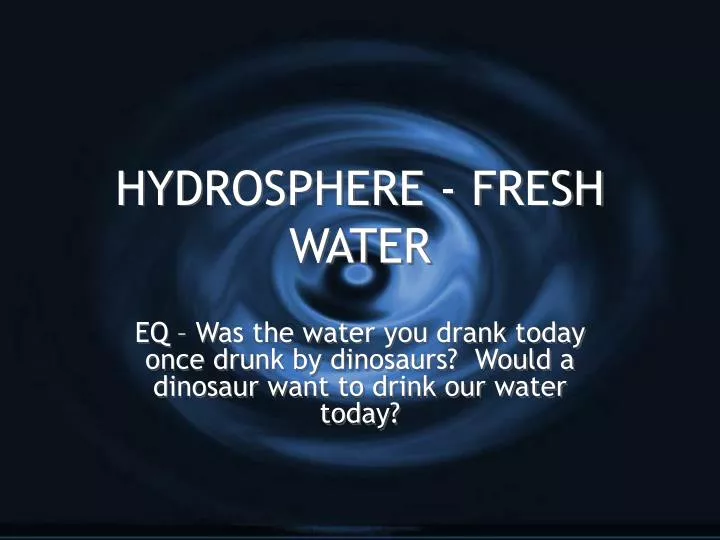 hydrosphere fresh water