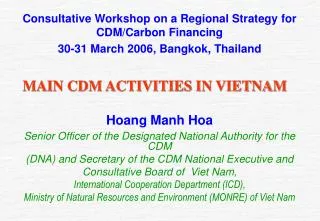 MAIN CDM ACTIVITIES IN VIETNAM
