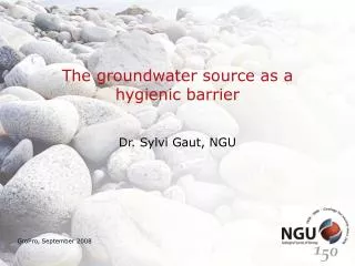 The groundwater source as a hygienic barrier