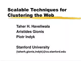 Scalable Techniques for Clustering the Web