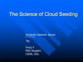 The Science of Cloud Seeding