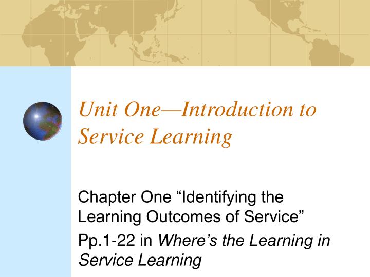 unit one introduction to service learning