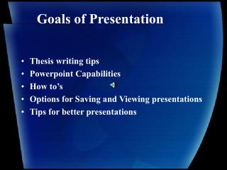 Goals of Presentation
