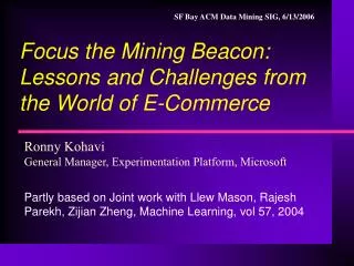 Focus the Mining Beacon: Lessons and Challenges from the World of E-Commerce
