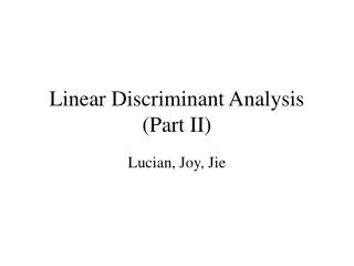 Linear Discriminant Analysis (Part II)