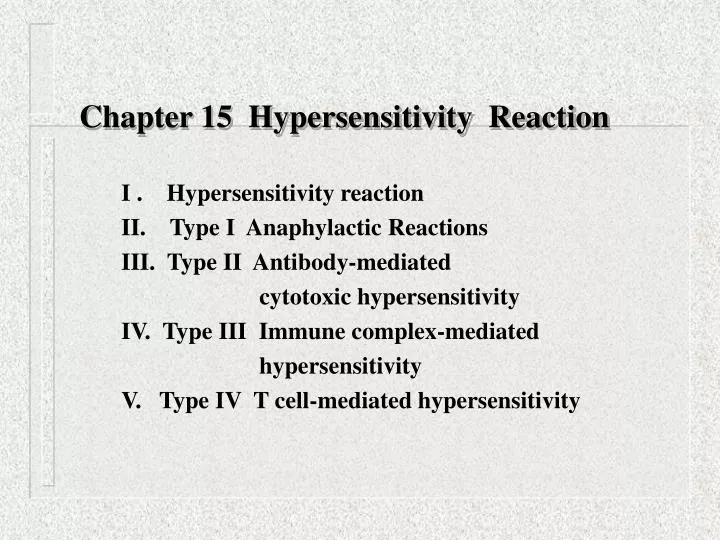 Ppt Chapter 15 Hypersensitivity Reaction Powerpoint Presentation Free Download Id379451 