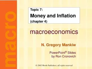 Topic 7: Money and Inflation (chapter 4)