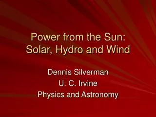 Power from the Sun: Solar, Hydro and Wind