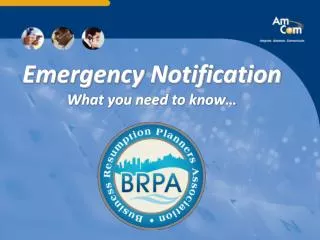 Emergency Notification What you need to know…