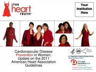 Cardiovascular Disease Prevention in Women: Update on the 2011 American Heart Association Guidelines