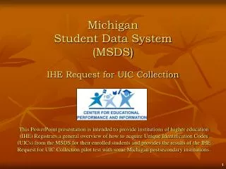Michigan Student Data System (MSDS) IHE Request for UIC Collection