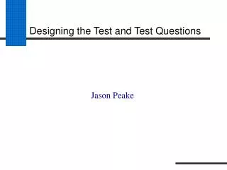 Designing the Test and Test Questions