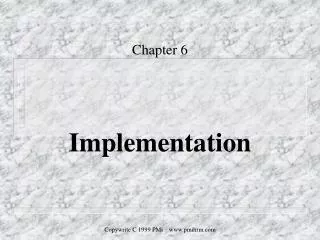 Chapter 6 Implementation