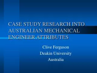 CASE STUDY RESEARCH INTO AUSTRALIAN MECHANICAL ENGINEER ATTRIBUTES