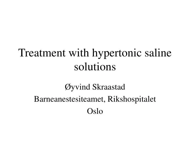 treatment with hypertonic saline solutions