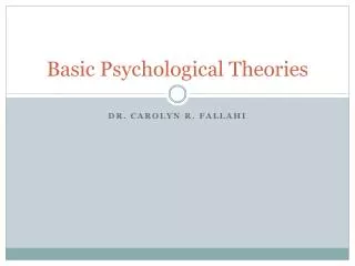 Basic Psychological Theories