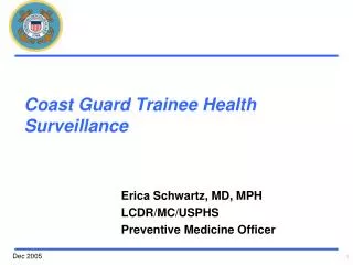 Coast Guard Trainee Health Surveillance