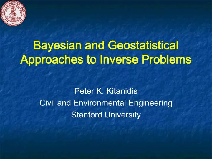 bayesian and geostatistical approaches to inverse problems