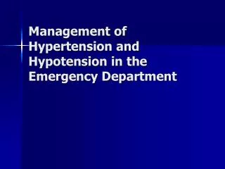 Management of Hypertension and Hypotension in the Emergency Department