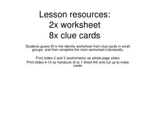 Lesson resources: 2x worksheet 8x clue cards