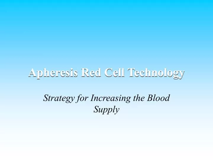 apheresis red cell technology