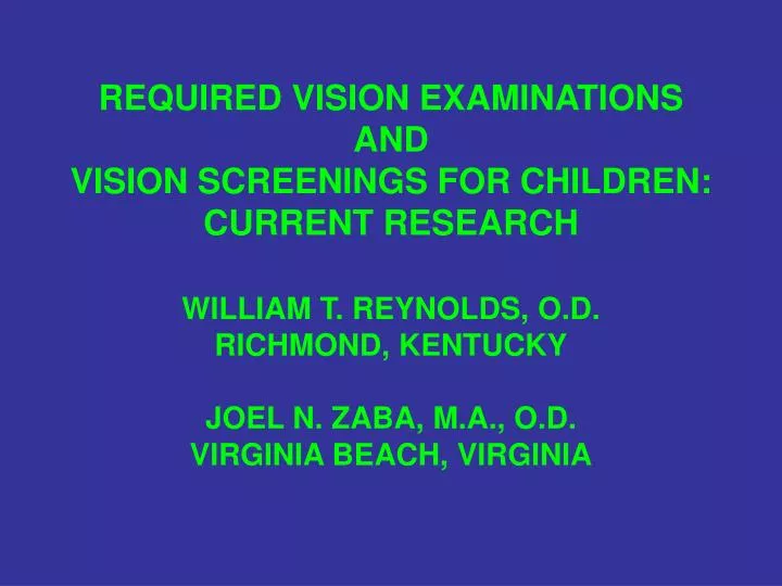 required vision examinations and vision screenings for children current research