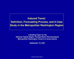 Induced Travel: Definition, Forecasting Process, and A Case Study in the Metropolitan Washington Region