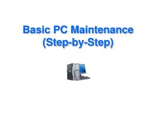 Basic PC Maintenance (Step-by-Step)