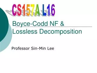 Boyce-Codd NF &amp; Lossless Decomposition