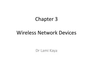 Chapter 3 Wireless Network Devices