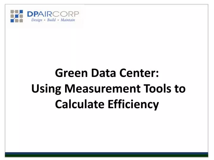 green data center using measurement tools to calculate efficiency