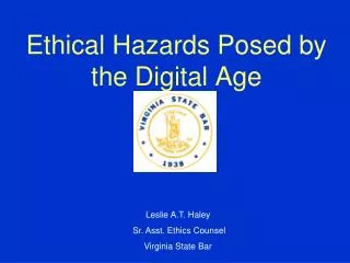 Ethical Hazards Posed by the Digital Age