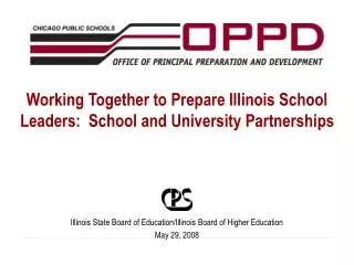 Working Together to Prepare Illinois School Leaders: School and University Partnerships