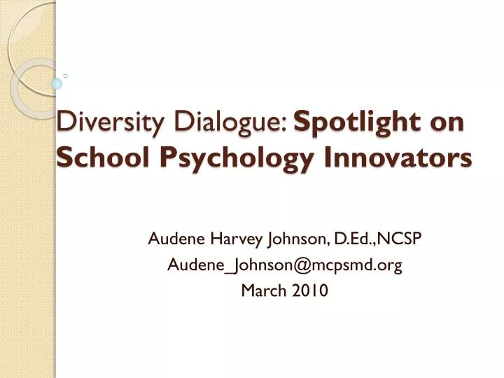 diversity dialogue spotlight on school psychology innovators