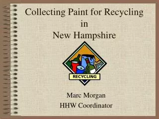 Collecting Paint for Recycling in New Hampshire