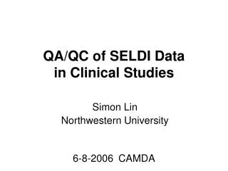 QA/QC of SELDI Data in Clinical Studies