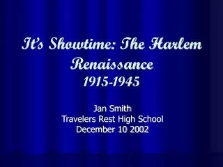 It’s Showtime: The Harlem Renaissance 1915-1945