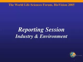 The World Life Sciences Forum, BioVision 2005