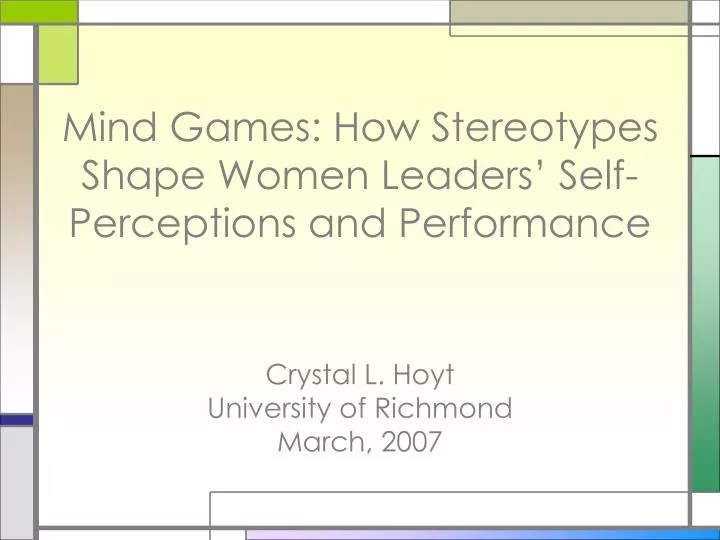 mind games how stereotypes shape women leaders self perceptions and performance
