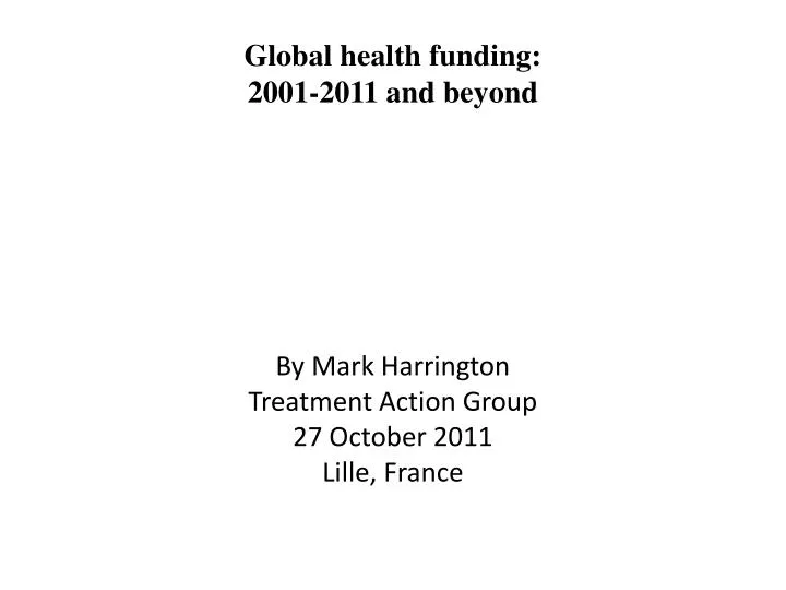 global health funding 2001 2011 and beyond