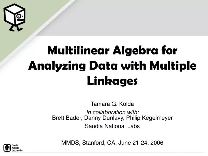 multilinear algebra for analyzing data with multiple linkages