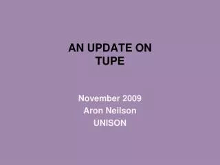 AN UPDATE ON TUPE