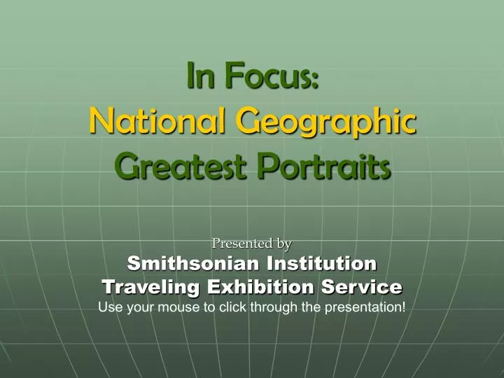 in focus national geographic greatest portraits