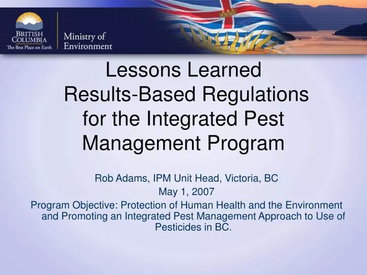 lessons learned results based regulations for the integrated pest management program