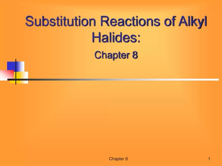 substitution reactions of alkyl halides chapter 8